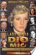 Lady Diana - Dio Mio, le ultime parole della principessa
