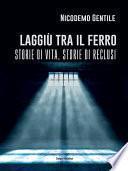 Laggiù tra il ferro