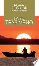 Lago Trasimeno. Le guide ai sapori e ai piaceri
