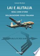 LAI e Alitalia negli anni d'oro dell'aviazione civile italiana