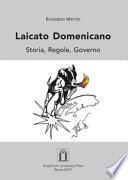 Laicato domenicano. Storia, regole, governo. Ediz. integrale