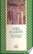 Laici e laicità nei primi secoli della Chiesa