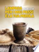 Lampada per i miei passi è la tua parola