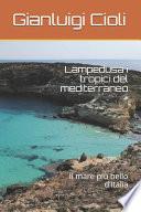 Lampedusa I Tropici Del Mediterraneo