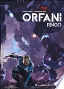 Lampi di futuro. Ringo. Orfani