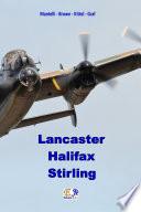 Lancaster - Halifax - Stirling