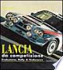 Lancia da competizione. Sport, rally & endurance