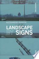 Landscape by Signs