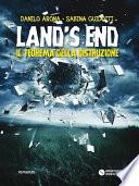 Land’s End. Il teorema della distruzione