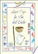 Lao Tzu. La via del cielo