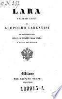 Lara. Tragedia lirica. (Musica di Matteo Salvi.)