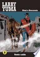 Larry Yuma: Vento caldo