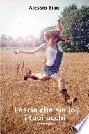 Lascia che sia io i tuoi occhi