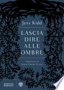Lascia dire alle ombre