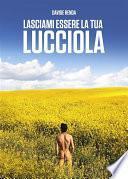Lasciami Essere La Tua Lucciola