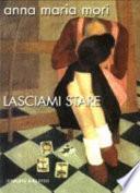 Lasciami stare