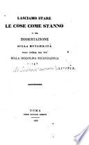 Lasciamo stare le cose come stanno, o sia Dissertazione sulla mutabilità poco intesa dai piu' della disciplina ecclesiastica