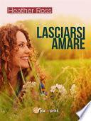 Lasciarsi amare