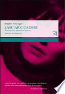 Lasciarsi cadere. Racconto da un mondo minore