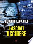 Lasciati uccidere