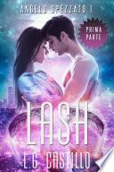 Lash: Prima Parte