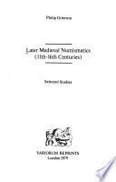 Later Medieval Numismatics (11th-16th Centuries)