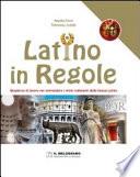 Latino in regole. Quaderno di lavoro per apprendere i primi rudimenti della lingua latina