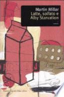 Latte, solfato e Alby Starvation