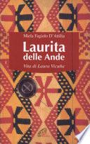Laurita delle Ande. Vita di Laura Vicuña
