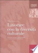 Lavorare con la diversità culturale. Attività per facilitare l'apprendimento e la comunicazione interculturale