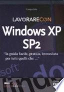 Lavorare con Windows XP SP2
