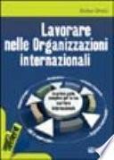 Lavorare nelle organizzazioni internazionali