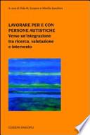 Lavorare per e con persone autistiche. Verso un'integrazione tra ricerca, valutazione e intervento