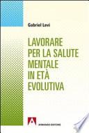 Lavorare per la salute mentale in età evolutiva