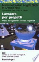 Lavorare per progetti. Project Management e processi progettuali