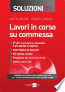 Lavori in corso su commessa - Soluzioni 2012