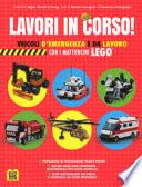 Lavori in corso! Veicoli d'emergenza e da lavoro con i mattoncini Lego®