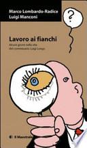 Lavoro ai fianchi. Alcuni giorni nella vita del commissario Luigi Longo