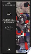 Lavoro come un giardiniere e altri scritti