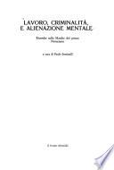 Lavoro, criminalità, e alienazione mentale