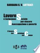 Lavoro e inclusione sociale per vincere disoccupazione e povertà