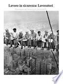 Lavoro in sicurezza - Lavoratori