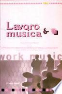 Lavoro & musica
