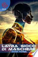 Layra, gioco di Maschere