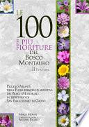 Le 100 e più fioriture del Bosco Montauro - II Edizione