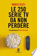 Le 250 serie tv da non perdere