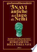 LE 3 NAVI ANTICHE DEL LAGO DI NEMI