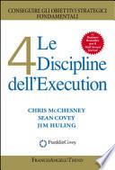 Le 4 discipline dell'execution. Conseguire gli obiettivi strategici fondamentali