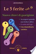 Le 5 ferite. Nuove chiavi di guarigione