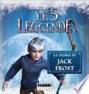Le 5 Leggende: La storia di Jack Frost - Storie di Natale